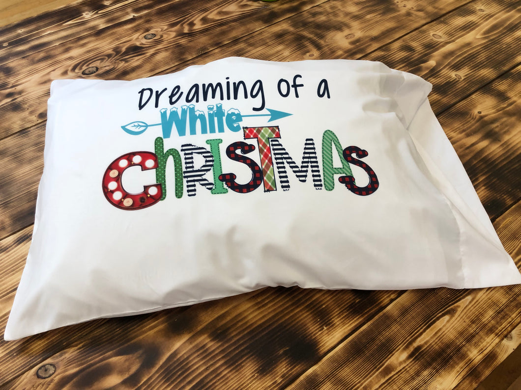 Pillowcase Dreaming of a White Christmas